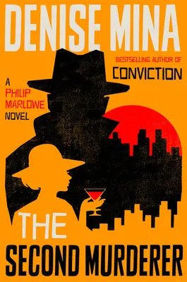 Le deuxième meurtrier : Un roman de Philip Marlowe - The Second Murderer: A Philip Marlowe Novel