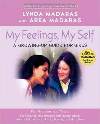 Mes sentiments, mon moi : un journal pour les filles - My Feelings, My Self: A Journal for Girls