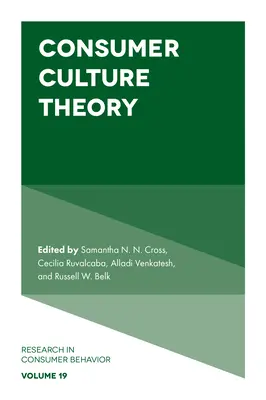 Théorie de la culture du consommateur - Consumer Culture Theory