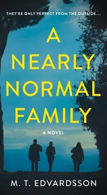 Une famille presque normale - A Nearly Normal Family