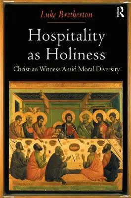 L'hospitalité en tant que sainteté : Le témoignage chrétien au milieu de la diversité morale - Hospitality as Holiness: Christian Witness Amid Moral Diversity