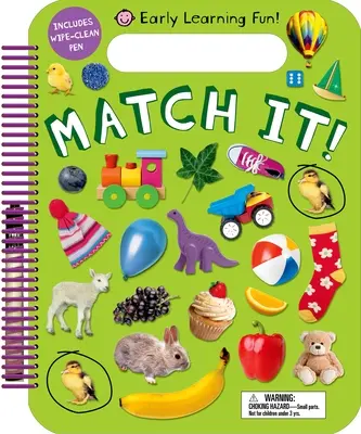 Apprentissage précoce amusant : Match It ! Comprend un stylo effaçable - Early Learning Fun: Match It!: Includes Wipe-Clean Pen