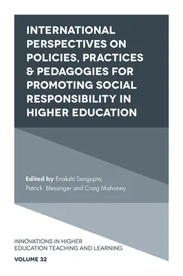 Perspectives internationales sur les politiques, pratiques et pédagogies de promotion de la responsabilité sociale dans l'enseignement supérieur - International Perspectives on Policies, Practices & Pedagogies for Promoting Social Responsibility in Higher Education