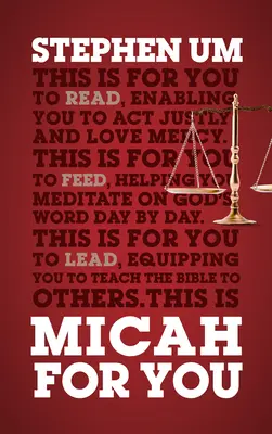 Michée pour vous : Agir avec justice, aimer la miséricorde - Micah for You: Acting Justly, Loving Mercy