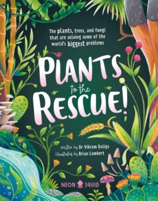 Les plantes à la rescousse - Plants To The Rescue