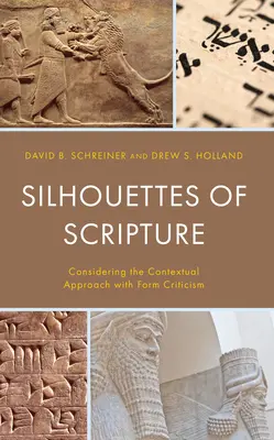 Silhouettes de l'Écriture : Considérer l'approche contextuelle avec la critique de la forme - Silhouettes of Scripture: Considering the Contextual Approach with Form Criticism