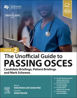 Guide non officiel pour réussir les ECOS : Briefings des candidats, briefings des patients et barèmes de notation - Unofficial Guide to Passing OSCEs: Candidate Briefings, Patient Briefings and Mark Schemes