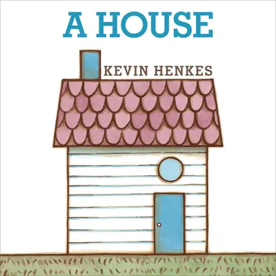 Le livre de la maison - A House Board Book