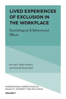 Expériences vécues d'exclusion sur le lieu de travail : Effets psychologiques et comportementaux - Lived Experiences of Exclusion in the Workplace: Psychological & Behavioural Effects