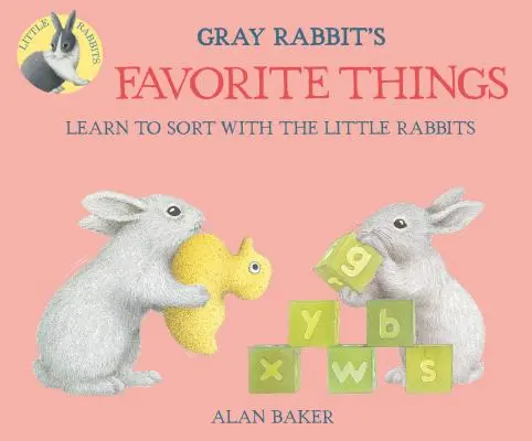 Les choses préférées du lapin gris - Gray Rabbit's Favorite Things