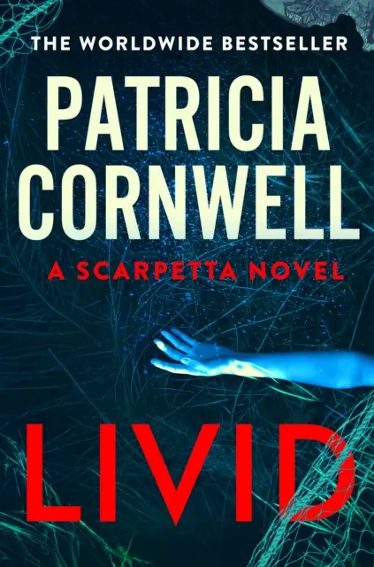 Livid - Le nouveau thriller de Kay Scarpetta, le best-seller numéro 1 de la littérature anglaise - Livid - The new Kay Scarpetta thriller from the No.1 bestseller