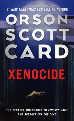 Xénocide : Volume 3 de la Saga d'Ender - Xenocide: Volume Three of the Ender Saga