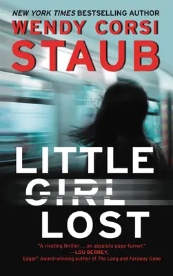 La petite fille perdue : Un roman des enfants trouvés - Little Girl Lost: A Foundlings Novel