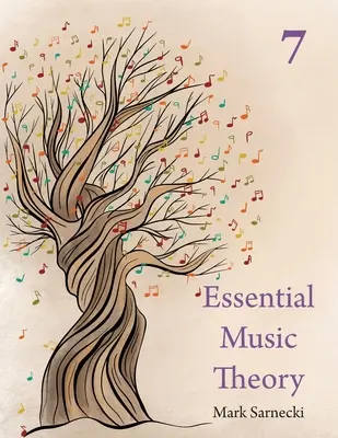 Théorie musicale essentielle niveau 7 - Essential Music Theory Level 7