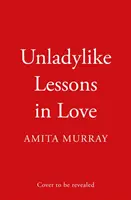 Leçons d'amour désobligeantes - Unladylike Lessons in Love