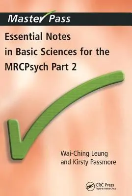 Notes essentielles en sciences fondamentales pour le Mrcpsych : Pt. 2 - Essential Notes in Basic Sciences for the Mrcpsych: Pt. 2