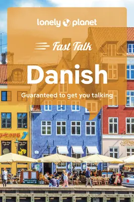 Lonely Planet Fast Talk Danois 2 - Lonely Planet Fast Talk Danish 2