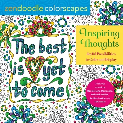 Zendoodle Colorscapes : Inspiring Thoughts : Possibilités joyeuses à colorier et à afficher - Zendoodle Colorscapes: Inspiring Thoughts: Joyful Possibilities to Color and Display