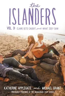 Les Islanders : Volume 3 : Claire se fait prendre et Ce que Zoey a vu - The Islanders: Volume 3: Claire Gets Caught and What Zoey Saw