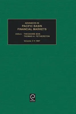 Advances in Pacific Basin Financial Markets, Volume 3 (en anglais) - Advances in Pacific Basin Financial Markets, Volume 3