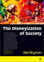 La disneyisation de la société - The Disneyization of Society