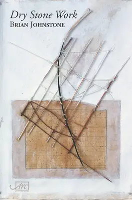 Le travail de la pierre sèche - Dry Stone Work