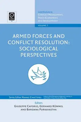 Forces armées et résolution des conflits : Perspectives sociologiques - Armed Forces and Conflict Resolution: Sociological Perspectives