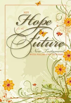 NIV Espoir pour l'avenir, Nouveau Testament de grossesse en crise - NIV Hope for the Future Crisis Pregnancy New Testament