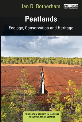 Les tourbières : Écologie, conservation et patrimoine - Peatlands: Ecology, Conservation and Heritage