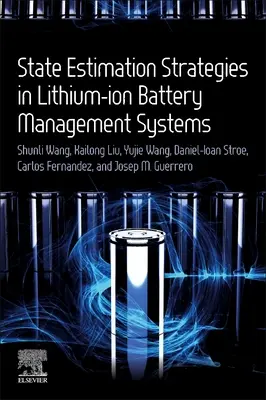 Stratégies d'estimation de l'état dans les systèmes de gestion des batteries au lithium-ion - State Estimation Strategies in Lithium-Ion Battery Management Systems