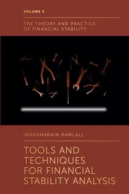 Outils et techniques pour l'analyse de la stabilité financière - Tools and Techniques for Financial Stability Analysis