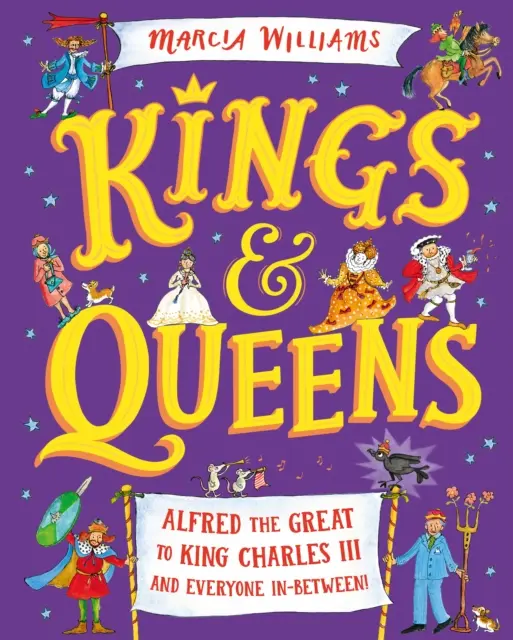 Rois et reines : D'Alfred le Grand au roi Charles III et tous ceux qui se trouvent entre les deux ! - Kings and Queens: Alfred the Great to King Charles III and Everyone In-Between!