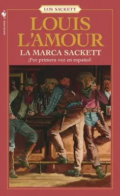 La Marca Sackett : Una Novela - La Marca Sackett: Una Novela