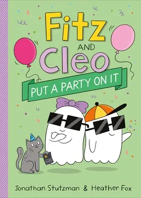 Fitz et Cleo font la fête - Fitz and Cleo Put a Party on It