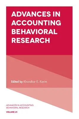 Les progrès de la recherche comportementale en comptabilité - Advances in Accounting Behavioral Research