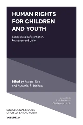 Droits de l'homme pour les enfants et les jeunes : Différenciation socioculturelle, résistance et unité - Human Rights for Children and Youth: Sociocultural Differentiation, Resistance and Unity