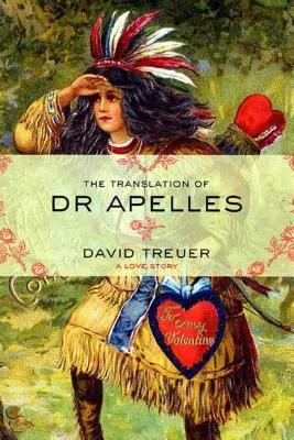 La traduction du Dr Apelles : Une histoire d'amour - The Translation of Dr. Apelles: A Love Story