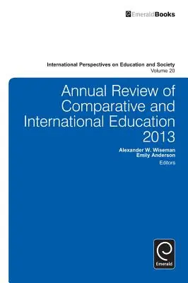 Revue annuelle d'éducation comparée et internationale 2013 - Annual Review of Comparative and International Education 2013