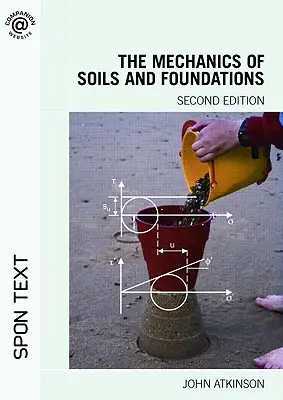 La mécanique des sols et des fondations - The Mechanics of Soils and Foundations