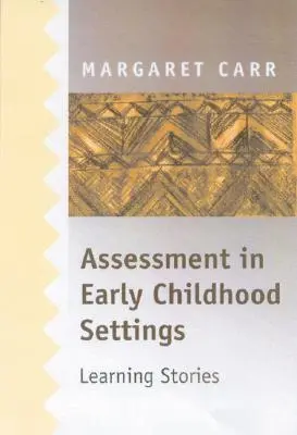 L'évaluation dans les milieux de la petite enfance - Assessment in Early Childhood Settings