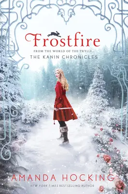 Frostfire : Les Chroniques de Kanin (du Monde de la Trylle) - Frostfire: The Kanin Chronicles (from the World of the Trylle)