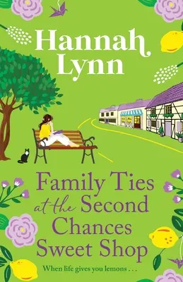 Les liens familiaux chez Second Chances Sweet Shop - Family Ties at the Second Chances Sweet Shop