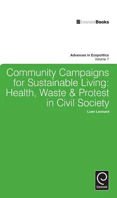 Campagnes communautaires pour un mode de vie durable : Santé, déchets et protestation dans la société civile - Community Campaigns for Sustainable Living: Health, Waste & Protest in Civil Society
