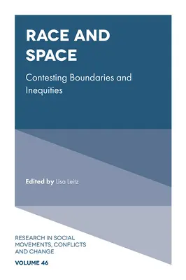 Race et espace : Contester les frontières et les inégalités - Race and Space: Contesting Boundaries and Inequities