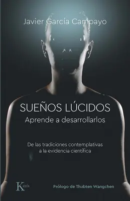 Sueos Lcidos : Apprendre à les développer - Sueos Lcidos: Aprende a Desarrollarlos