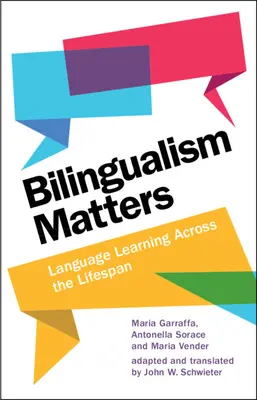 Le bilinguisme, c'est important : L'apprentissage des langues tout au long de la vie - Bilingualism Matters: Language Learning Across the Lifespan