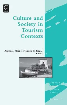 Culture et société dans les contextes touristiques - Culture and Society in Tourism Contexts