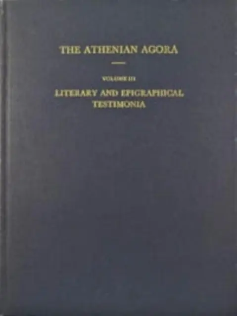 Témoignages littéraires et épigraphiques - Literary and Epigraphical Testimonia