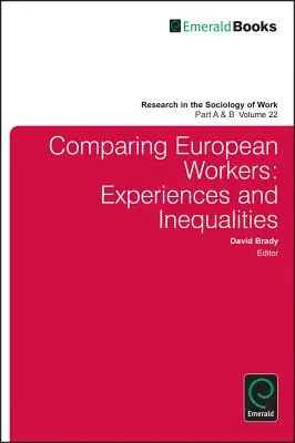 Comparaison des travailleurs européens : 2 volumes - Comparing European Workers 2 Volume Set