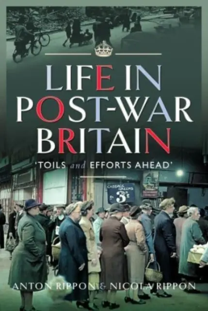 La vie dans la Grande-Bretagne d'après-guerre : Les difficultés et les efforts à venir« » » - Life in Post-War Britain: Toils and Efforts Ahead